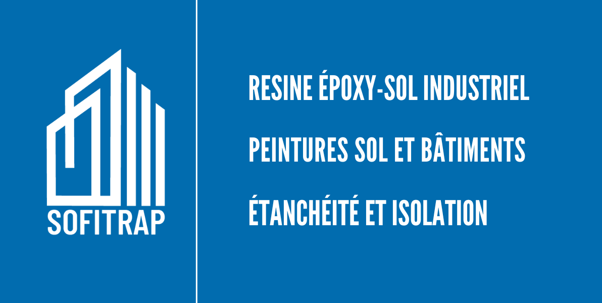 Sofitrap Maroc - Résine Époxy, Peintures et Étanchéité pour Sols Industriels